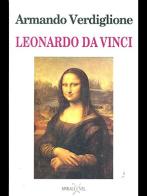 Leonardo da Vinci di Armando Verdiglione edito da Spirali