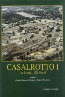 Casalrotto vol.1 edito da Congedo