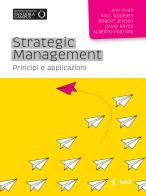 Strategic management. Principi e applicazioni di Jeff Dyer, Paul Godfrey, Robert Jensen edito da ISEDI