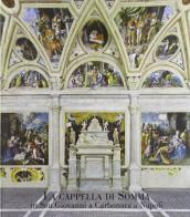 La cappella di Somma in San Giovanni a Carbonara. Con CD-ROM edito da Longobardi
