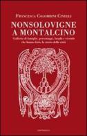 Non solo vigne a Montalcino di Francesca Colombini Cinelli edito da Cantagalli