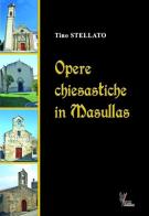 Opere chiesastiche in Masullas di Tino Stellato edito da PTM Editrice
