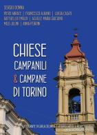 Chiese, campanili & campane di Torino di Sergio Donna edito da ilmiolibro self publishing