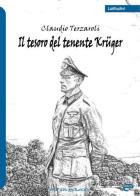 Il tesoro del tenente Krüger di Claudio Terzaroli edito da Echos Edizioni