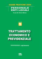 Trattamento economico e previdenziale di Arturo Bianco, Luigi Baroncini edito da CEL Editrice