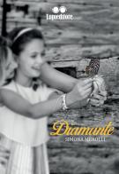 Diamante di Simona Merolli edito da Lupieditore