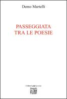 Passeggiata tra le poesie di Demo Martelli edito da Montedit