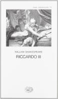 Riccardo III di William Shakespeare edito da Einaudi
