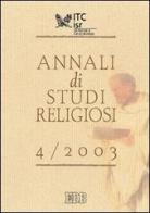 Annali di studi religiosi (2003) vol.4 edito da EDB