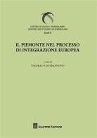 Il Piemonte nel processo di integrazione europee edito da Giuffrè