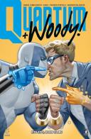 Quantum & Woody. Nuova serie vol.1 di Daniel Kibblesmith edito da Star Comics