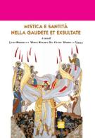Mistica e santità nella Gaudete et Exultate edito da Libreria Editrice Vaticana