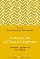 Storie condivise nell'Italia contemporanea. Narrazioni e performance transculturali edito da Carocci