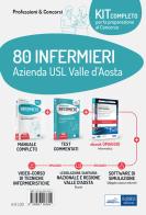 Kit concorso 80 Infermieri AUSL Valle d'Aosta: Il manuale dei concorsi per infermiere. Guida completa a tutte le prove di selezione-Test e procedure dei concorsi per edito da Edises professioni & concorsi