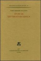 Scritti di letteratura greca di Fabio M. Giuliano edito da Giardini