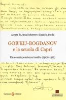 Gor'kij-Bogdanov e la scuola di Capri. Una corrispondenza inedita (1908-1911) edito da Carocci