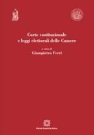 Corte costituzionale e leggi elettorali delle camere di Giampietro Ferri edito da Edizioni Scientifiche Italiane