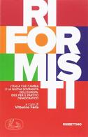 Riformisti. L'Italia che cambia e la nuova sovranità dell'Europa. Idee per il Partito democratico edito da Rubbettino