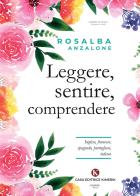 Leggere, sentire, comprendere. Inglese, francese, spagnolo, portoghese, tedesco di Rosalba Anzalone edito da Kimerik