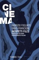 Jacopetti files. Biografia di un genere cinematografico italiano di Fabrizio Fogliato, Fabio Francione edito da Mimesis