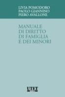 Manuale di diritto di famiglia e dei minori di Livia Pomodoro, Paolo Giannino, Piero Avallone edito da Utet Giuridica