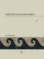 Scritti per Alessandro Corbino vol.5 edito da Libellula Edizioni