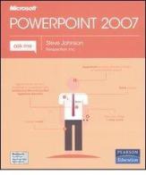 Microsoft Power Point 2007 di Steve Johnson edito da Pearson