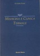 Medicina clinica e termale di Giuseppe Nappi edito da Selecta Editrice (Pavia)
