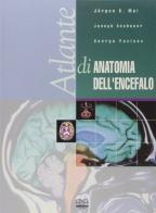 Atlante di anatomia dell'encefalo di Jürgen K. Mai, Joseph Assmeuer, George Paxinos edito da Centro Scientifico Editore