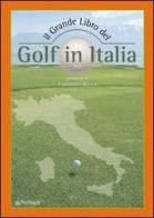 Il grande libro del golf in Italia di Barbara Bertuzzi edito da Pendragon