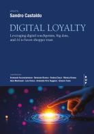 Digital loyalty edito da Bocconi University Press