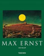 Max Ernst di Ulrich Bischoff edito da Taschen