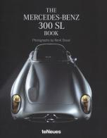 The Mercedes-Benz 300 SL book. Ediz. a colori edito da TeNeues