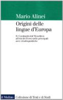 Origini delle lingue d'Europa vol.2 di Mario Alinei edito da Il Mulino