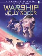 Warship Jolly Roger vol.2 di Sylvain Runberg edito da Star Comics