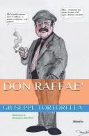 Don Raffaè di Giuseppe Tortorella edito da Gruppo Albatros Il Filo