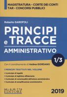 Principi e tracce. Amministrativo vol.1 di Roberto Garofoli edito da Neldiritto Editore
