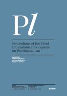 Proceedings of the Third International Colloquium on Plurilingualism edito da Forum Edizioni