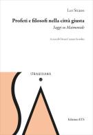 Profeti e filosofi nella città giusta. Saggi su Maimonide di Leo Strauss edito da Edizioni ETS
