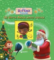 Un Dottie Natale molto speciale. Dott.ssa Peluche edito da Disney Libri