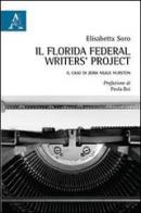 Il Florida Federal Writers' Project. Il caso di Zora Neale Hurston di Elisabetta Soro edito da Aracne