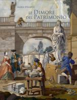 Le dimore del patrimonio. Opere delle gallerie fiorentine in deposito esterno a sedi di rappresentanza e luoghi di culto. Ediz. illustrata vol.1-2 di Maria Sframeli edito da Polistampa