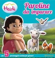 Paroline da imparare. Heidi edito da Doremì Junior