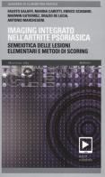 Imaging integrato nell'artrite psoriasica. Semeiotica delle lesioni elementari e metodi di scoring edito da Mattioli 1885