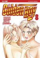 Golden boy vol.8 di Tatsuya Egawa edito da Edizioni BD