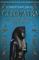 Cleopatra. L'ultima regina d'Egitto di Christian Jacq edito da TRE60