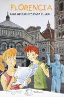 Firenze: istruzioni per l'uso. Ediz. spagnola edito da Mandragora