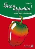 Buon appetito! Tra lingua italiana e cucina regionale edito da Bonacci