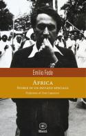 Africa. Storie di un inviato speciale di Emilio Fede edito da Bietti