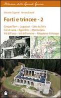 Forti e trincee vol.2 di Edoardo Zagonel, Renato Zanolli edito da De Bastiani